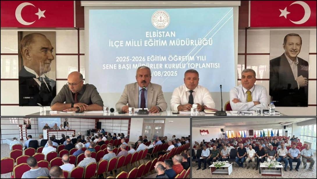 2025-2026 Eğitim Öğretim Yılı Sene Başı Müdürler Kurulu Toplantısı, İlçe Milli Eğitim Müdürü İlyas GEZER Başkanlığında Gerçekleştirildi